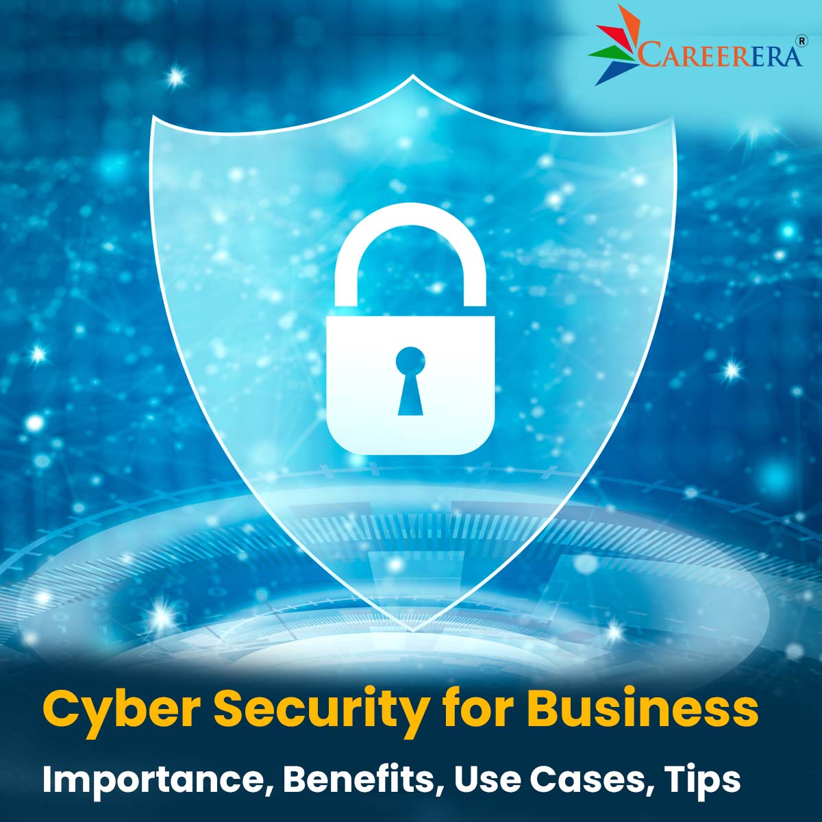 Cyber Security For Business: Importance, Benefits, Use Cases, Tips